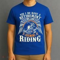 Retirement Plan To Go Riding Gift Motorcycle Riders Biker T-Shirt thumb 3