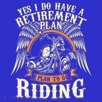 Retirement Plan To Go Riding Gift Motorcycle Riders Biker T-Shirt thumb 7