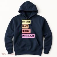 Receipts Proof Timeline Screenshots Hoodie thumb 0