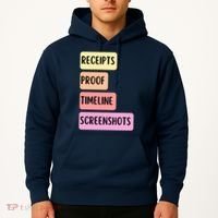 Receipts Proof Timeline Screenshots Hoodie thumb 2