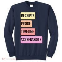 Receipts Proof Timeline Screenshots Sweatshirt thumb 0