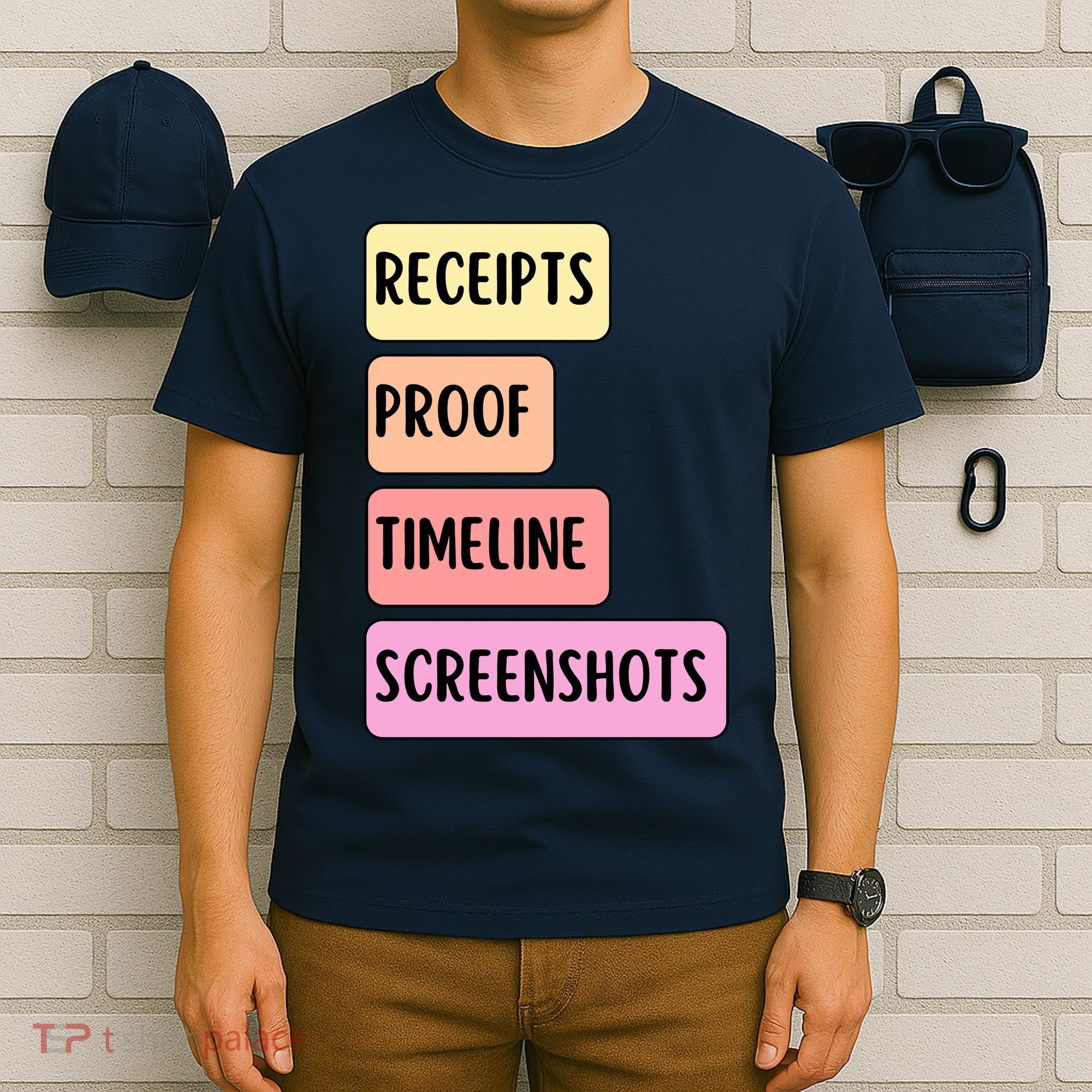 Receipts Proof Timeline Screenshots T-Shirt
