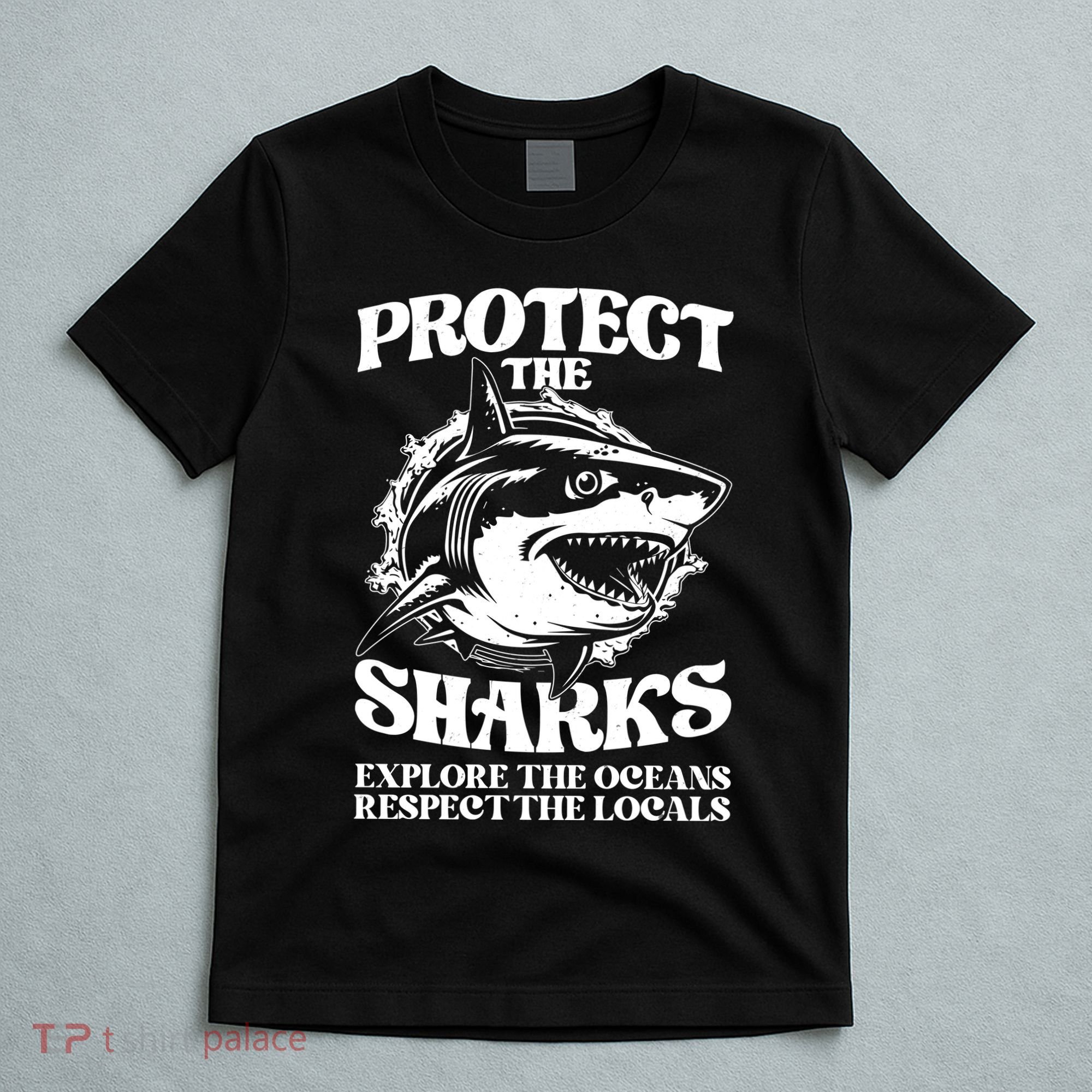 Retro Protect The Sharks Explore The Oceans Respect The Locals Shark Week Lover T-Shirt