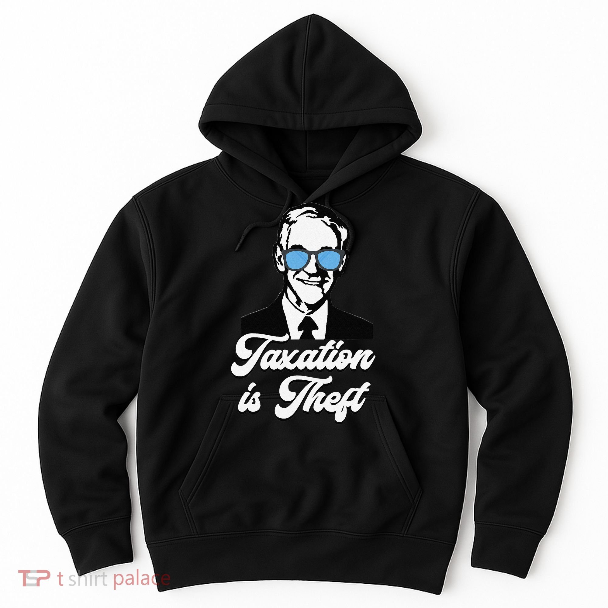 Ron Paul Taxation is Theft Libertarian Ancap Freedom Liberty Hoodie