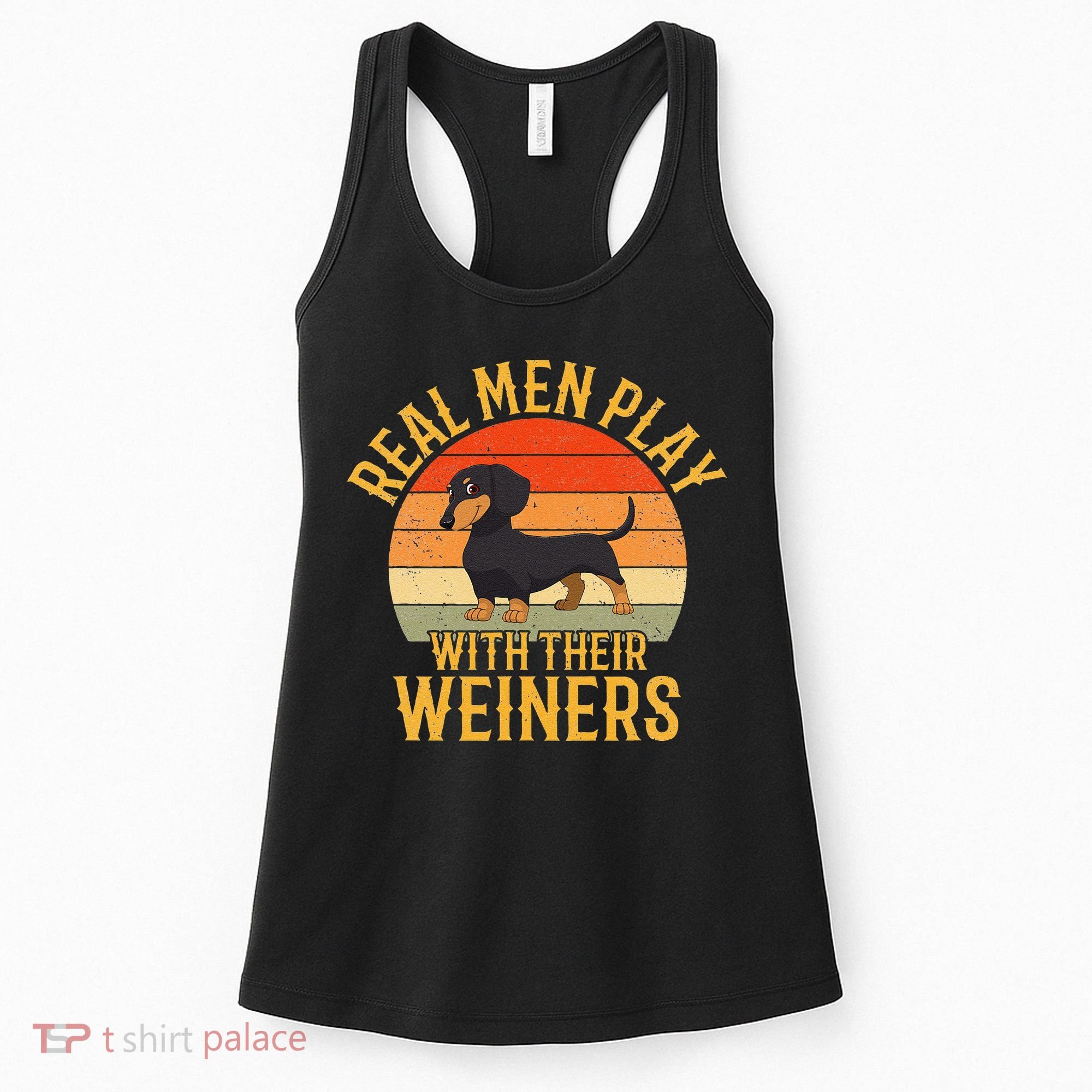 Real Play With Their Weiners Funny Dachshund Dog Women's Tank Top