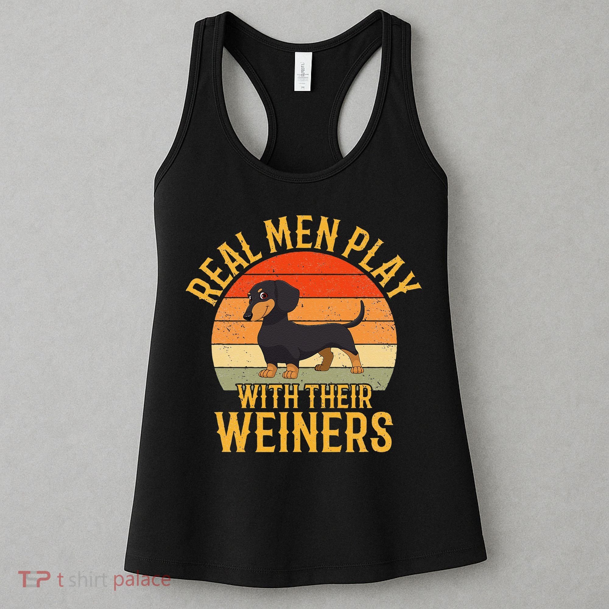 Real Play With Their Weiners Funny Dachshund Dog Women's Tank Top