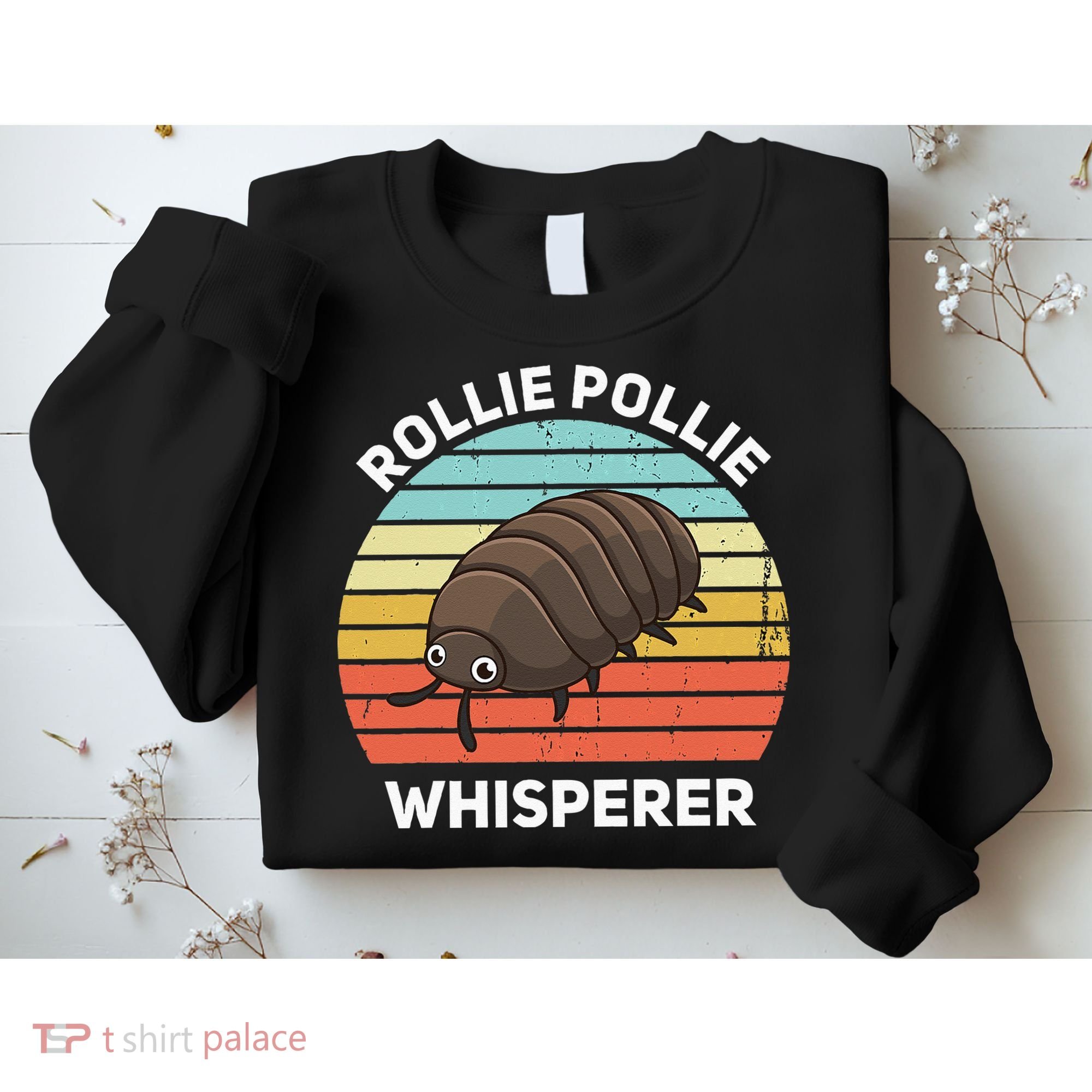 Rollie Pollie Whisperer Funny Isopod Kawaii Rollie Pollie Sweatshirt