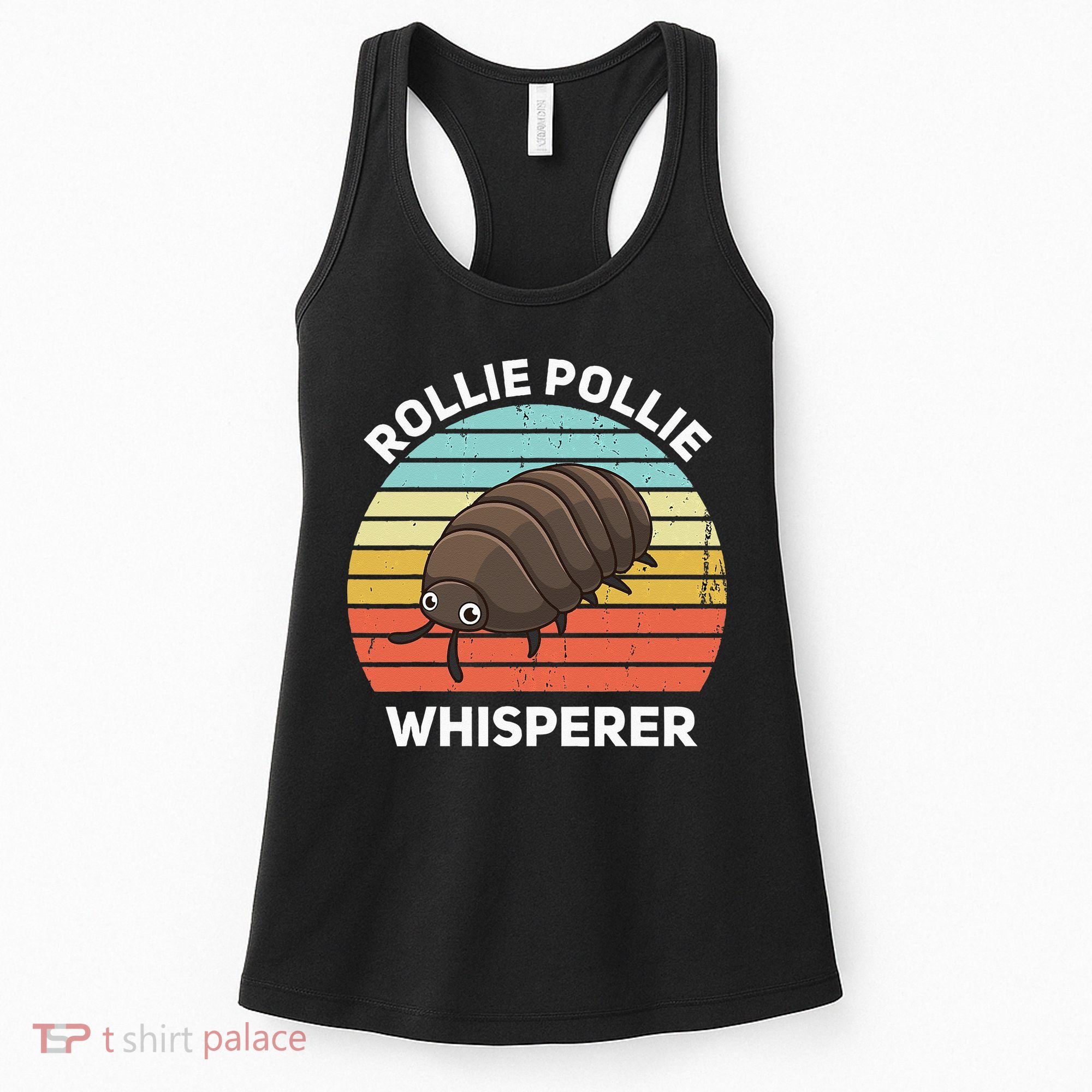Rollie Pollie Whisperer Funny Isopod Kawaii Rollie Pollie Women's Tank Top