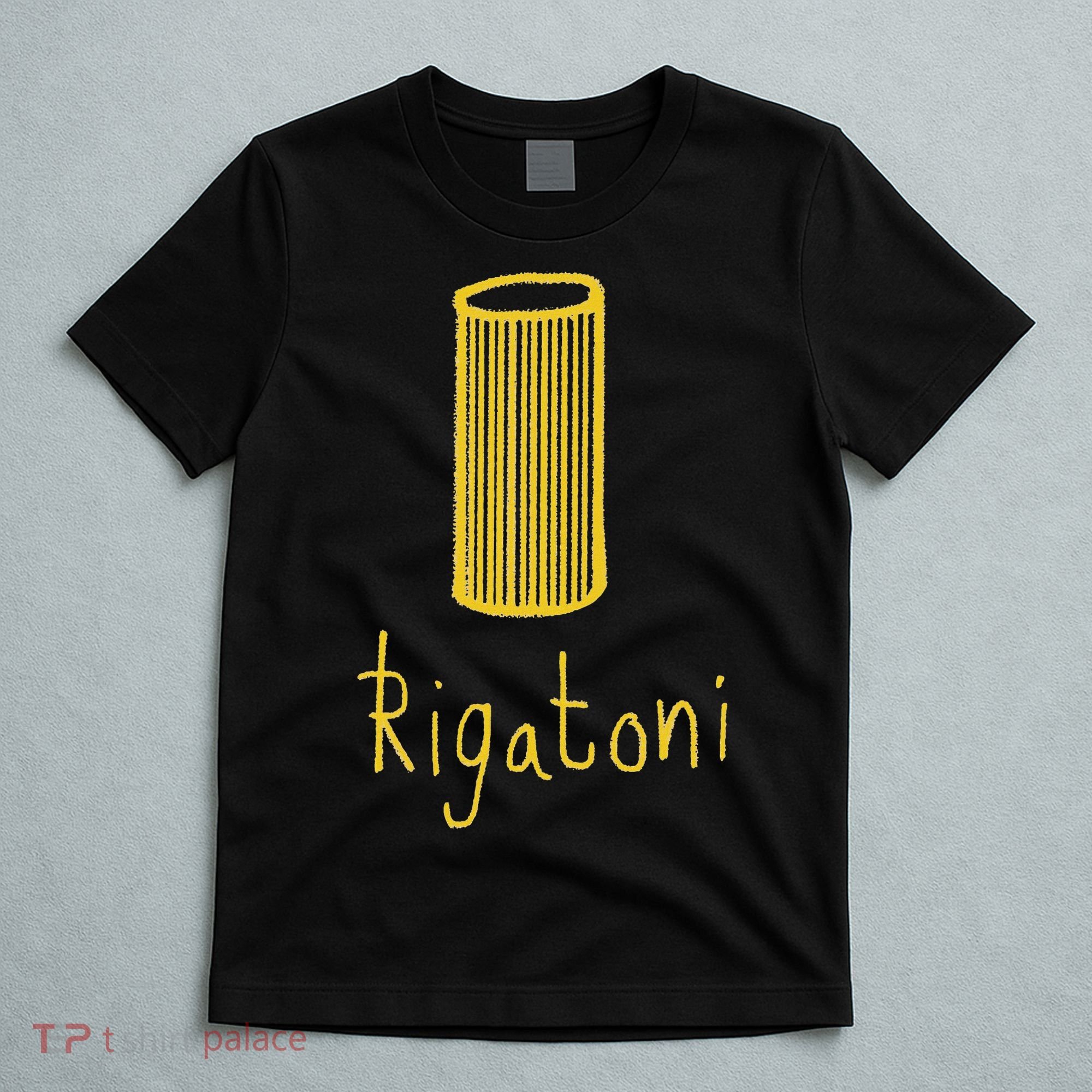 Rigatoni Pasta Wear Your Love Of Pasta Funny T-Shirt
