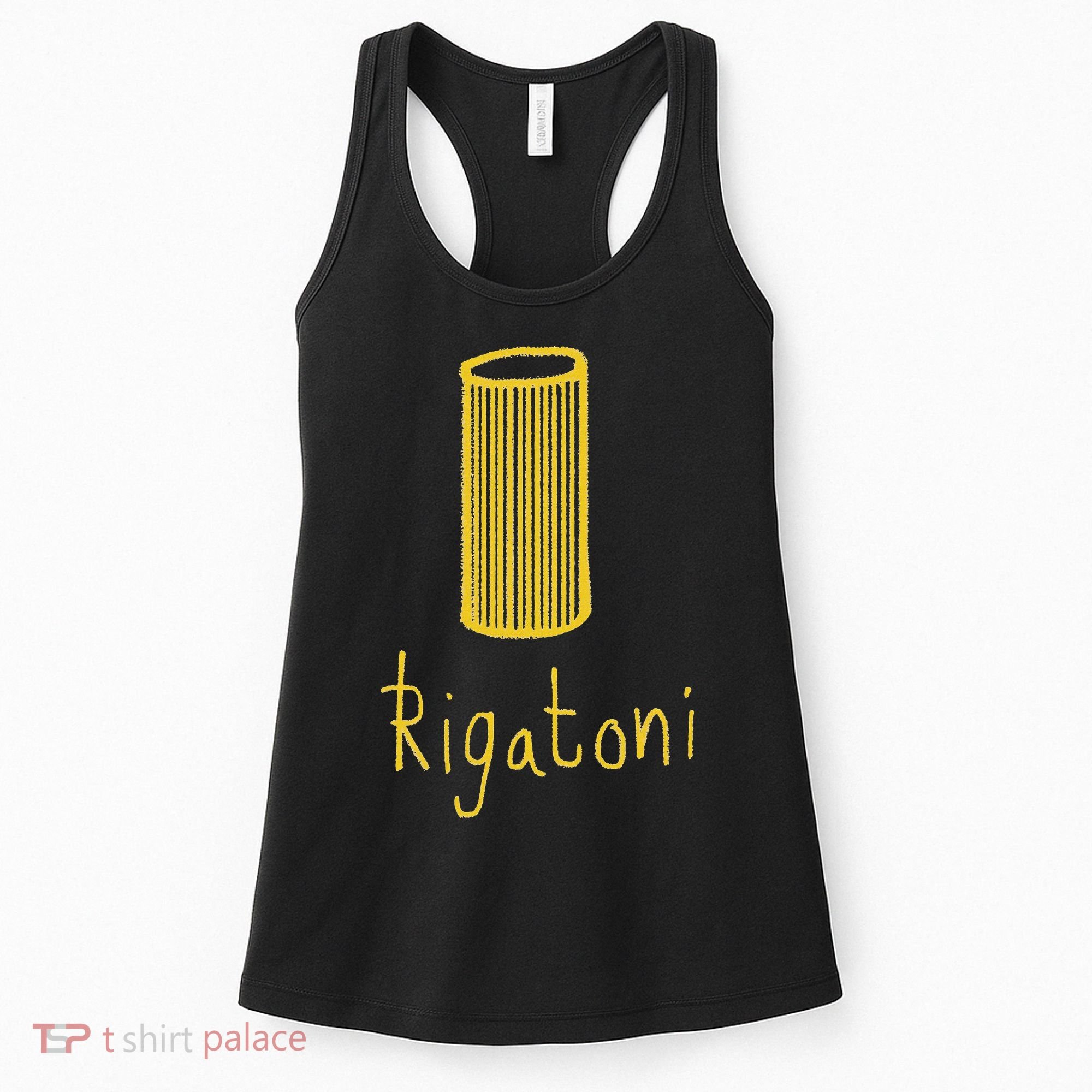 Rigatoni Pasta Wear Your Love Of Pasta Funny Women's Tank Top