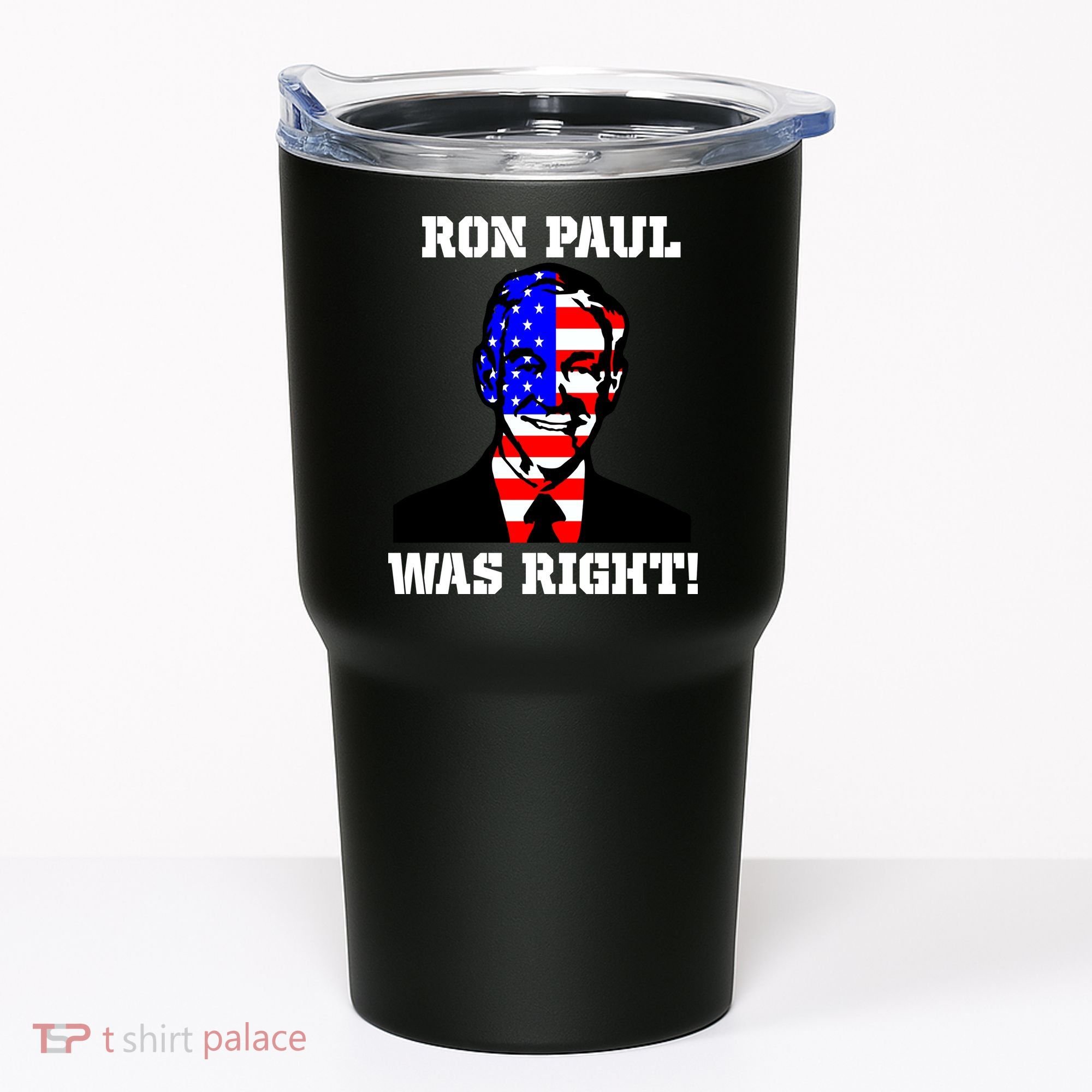 Ron Paul Was Right Tumbler