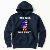 Ron Paul Was Right Hoodie thumb 0
