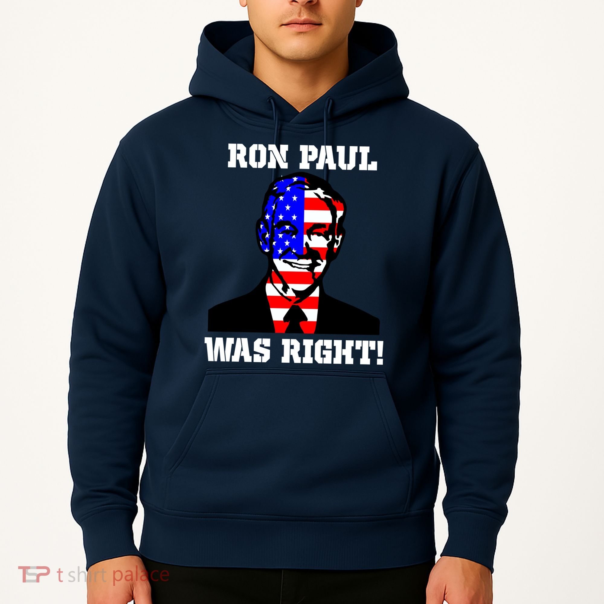 Ron Paul Was Right Hoodie