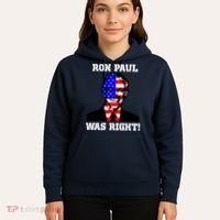 Ron Paul Was Right Hoodie thumb 5