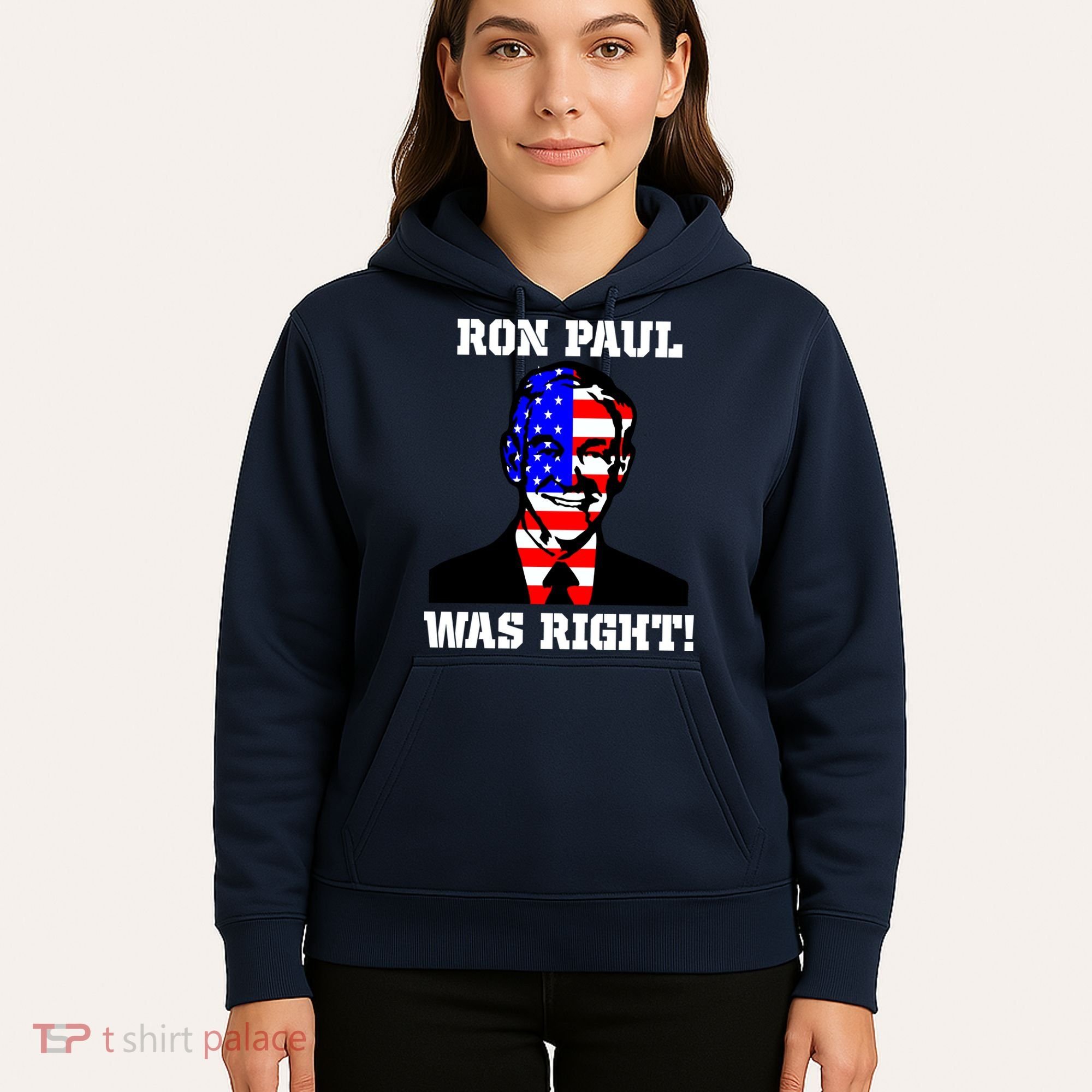 Ron Paul Was Right Hoodie