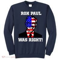 Ron Paul Was Right Sweatshirt thumb 0