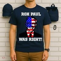 Ron Paul Was Right T-Shirt thumb 6