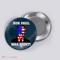 Ron Paul Was Right Button thumb 0