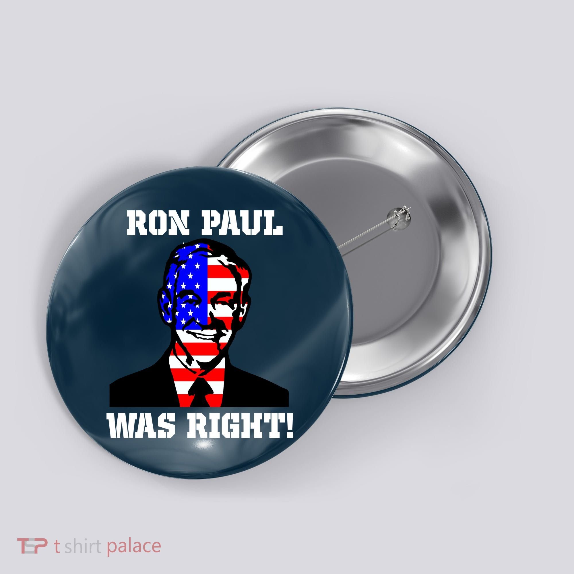Ron Paul Was Right Button