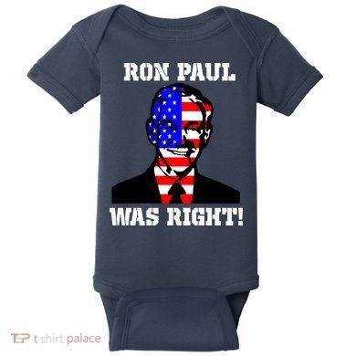 Ron Paul Was Right Baby Bodysuit