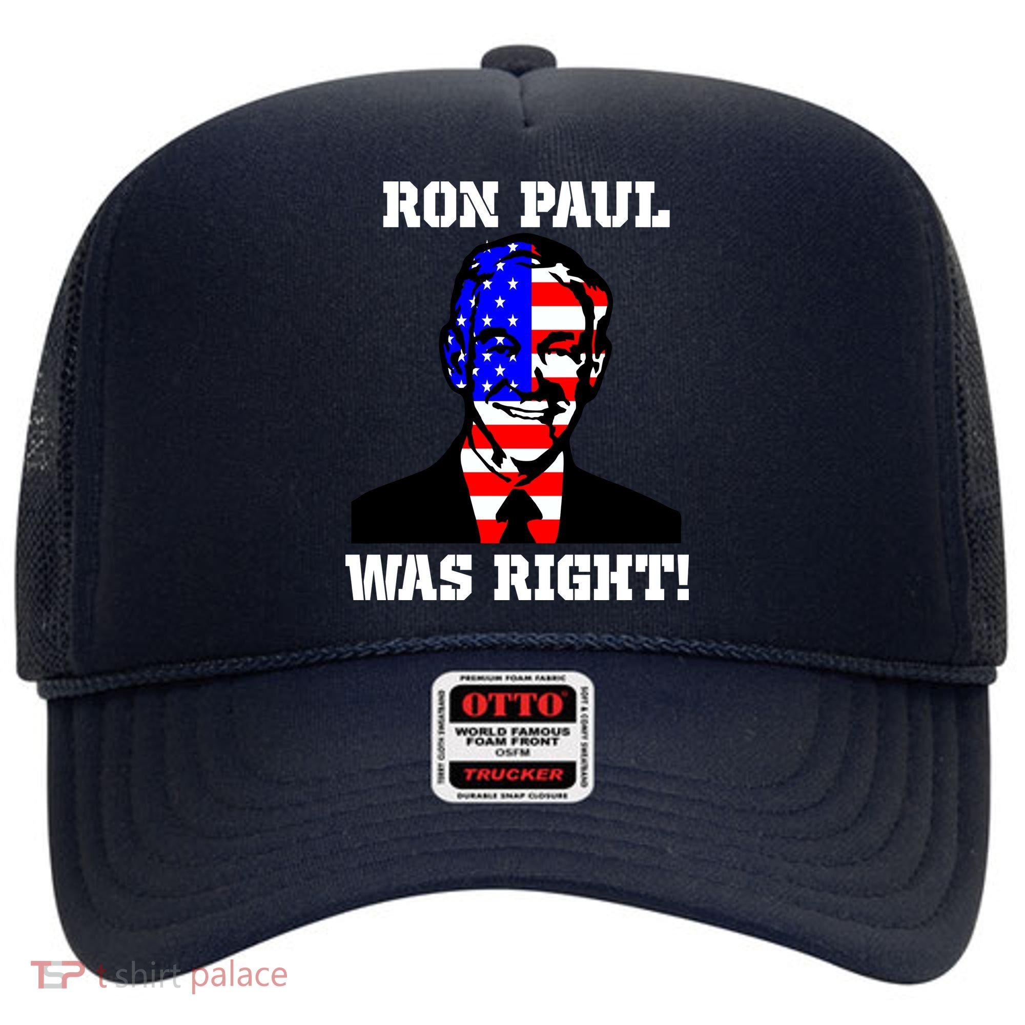 Ron Paul Was Right Hat