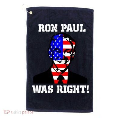 Ron Paul Was Right Golf Towel