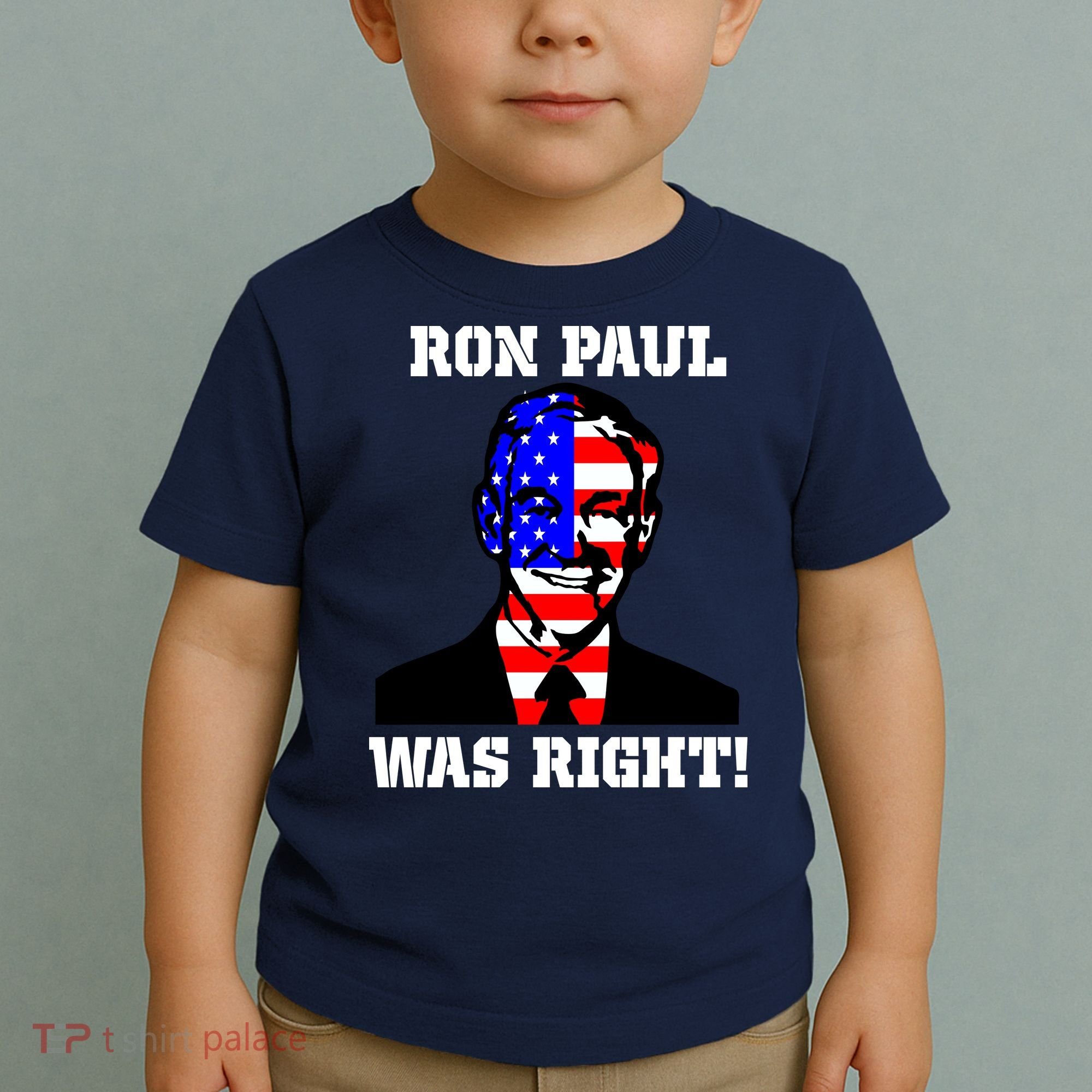Ron Paul Was Right Toddler T-Shirt