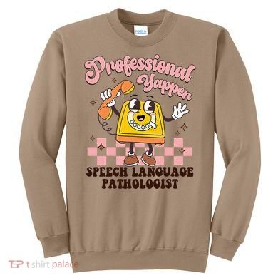 Retro Professional Yapper Speech Language Pathologist Slp Sweatshirt