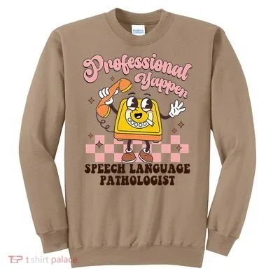 Retro Professional Yapper Speech Language Pathologist Slp Sweatshirt
