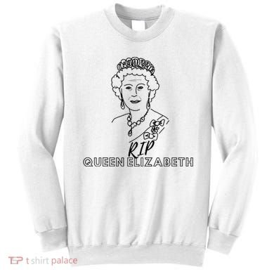 RIP Queen Elizabeth Sweatshirt