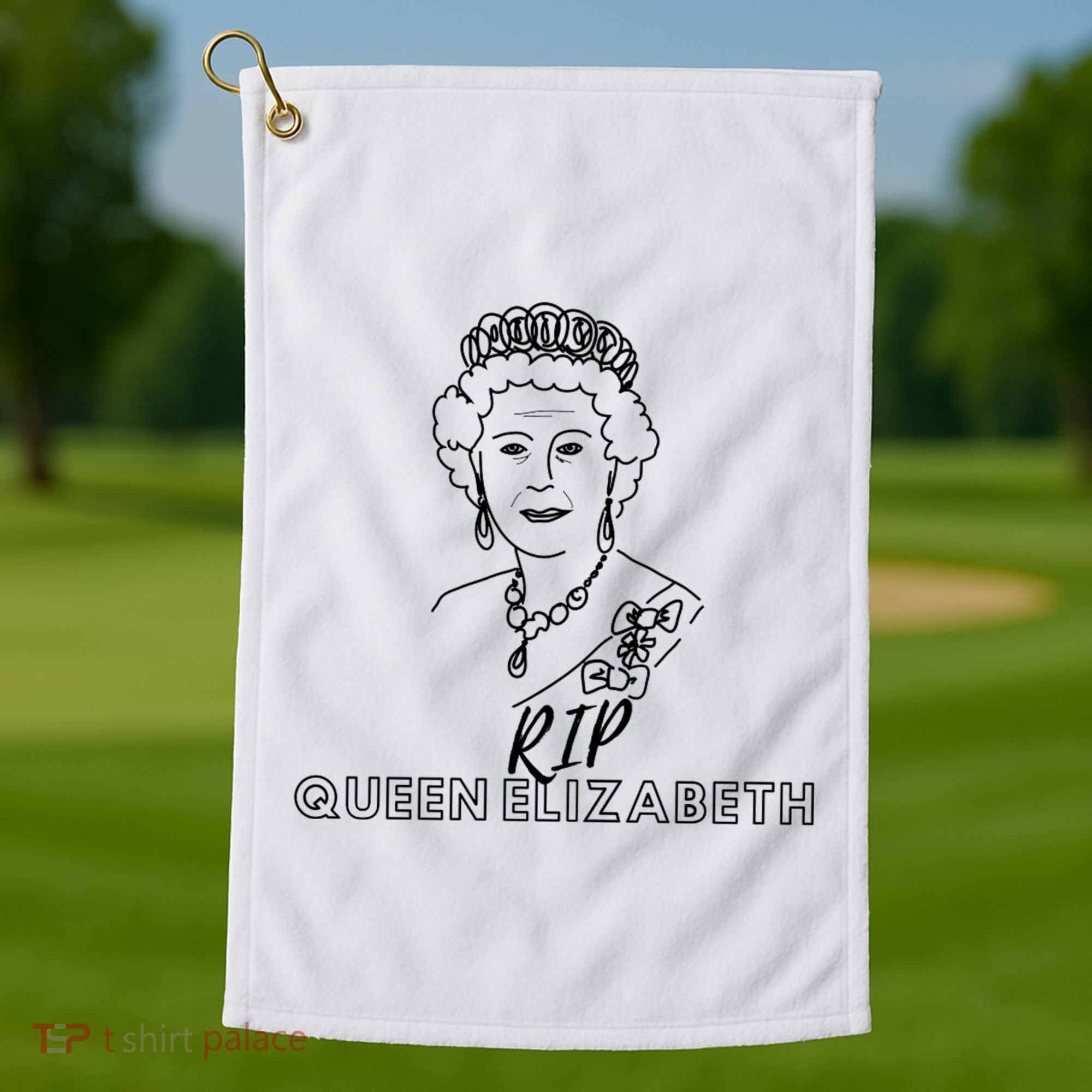 RIP Queen Elizabeth Golf Towel