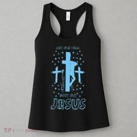 Religious Quote Let Me Tell You About My Jesus Christian Women's Tank Top thumb 3