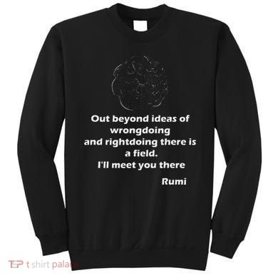 Rumi QuotesPoemsArt Sweatshirt