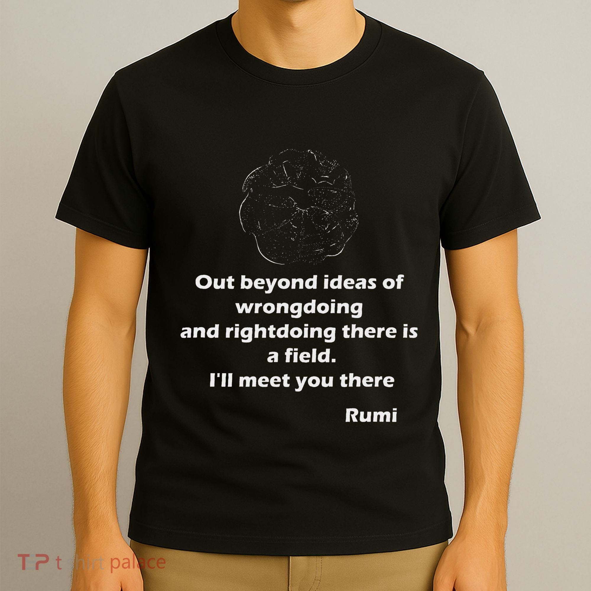 Rumi QuotesPoemsArt T-Shirt