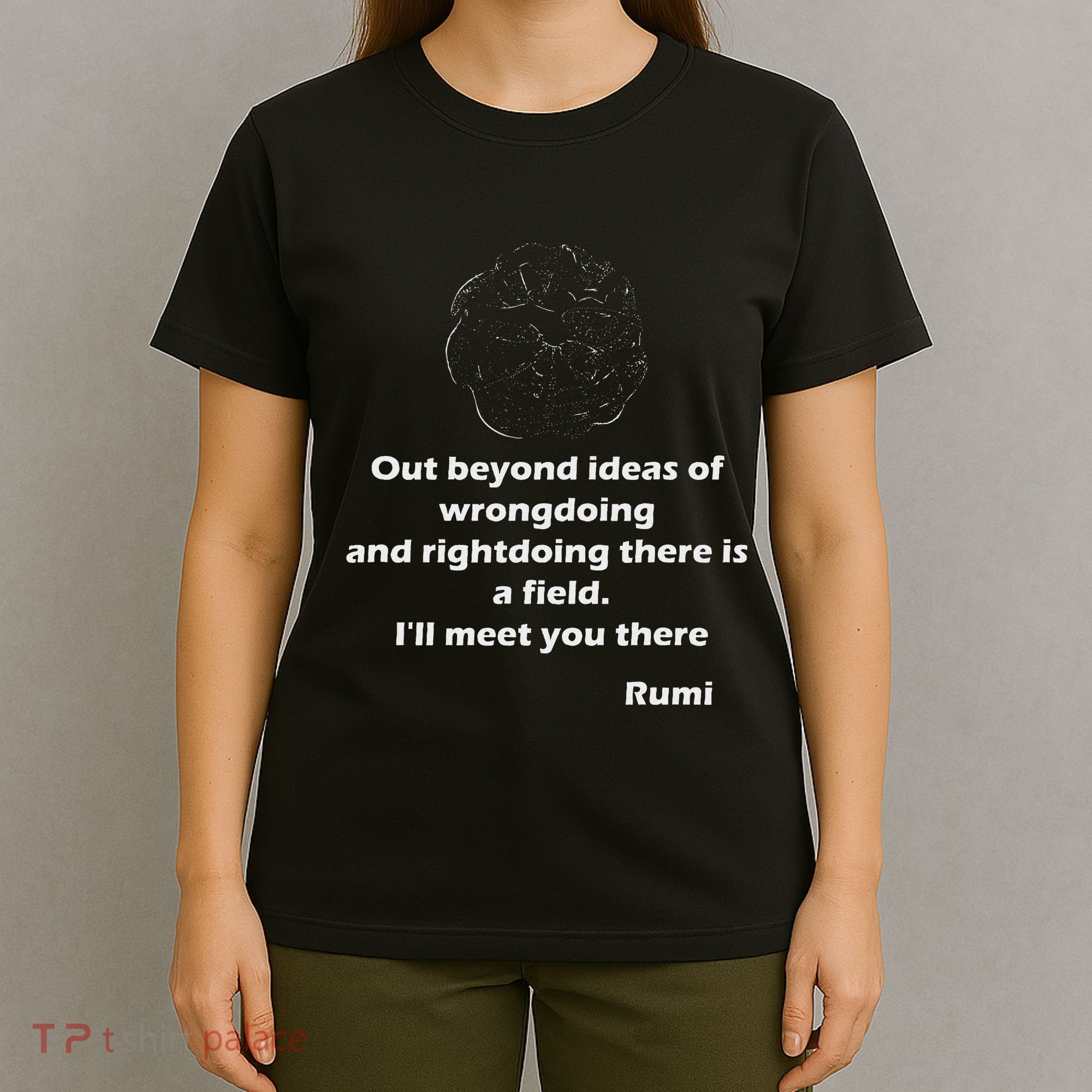 Rumi QuotesPoemsArt T-Shirt
