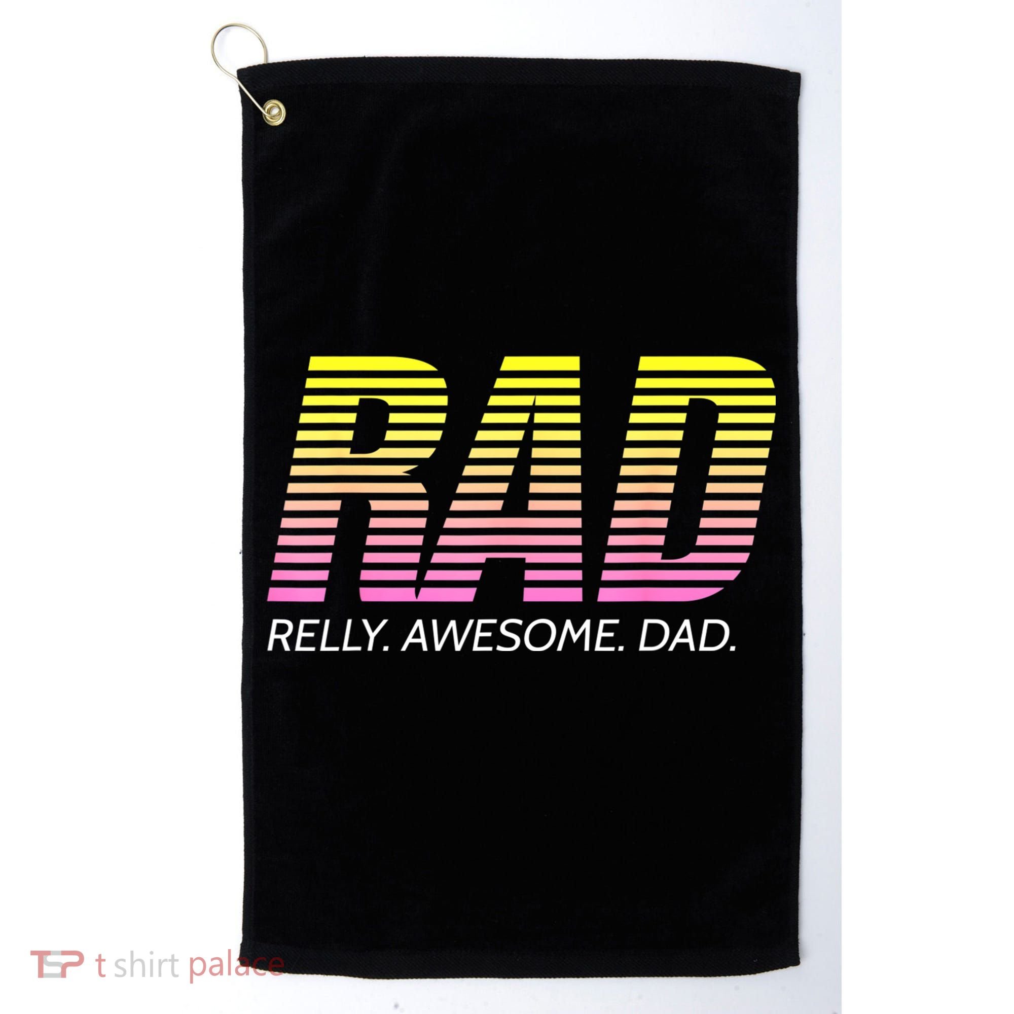 RAD Really Awesome Dad Father's Day Golf Towel