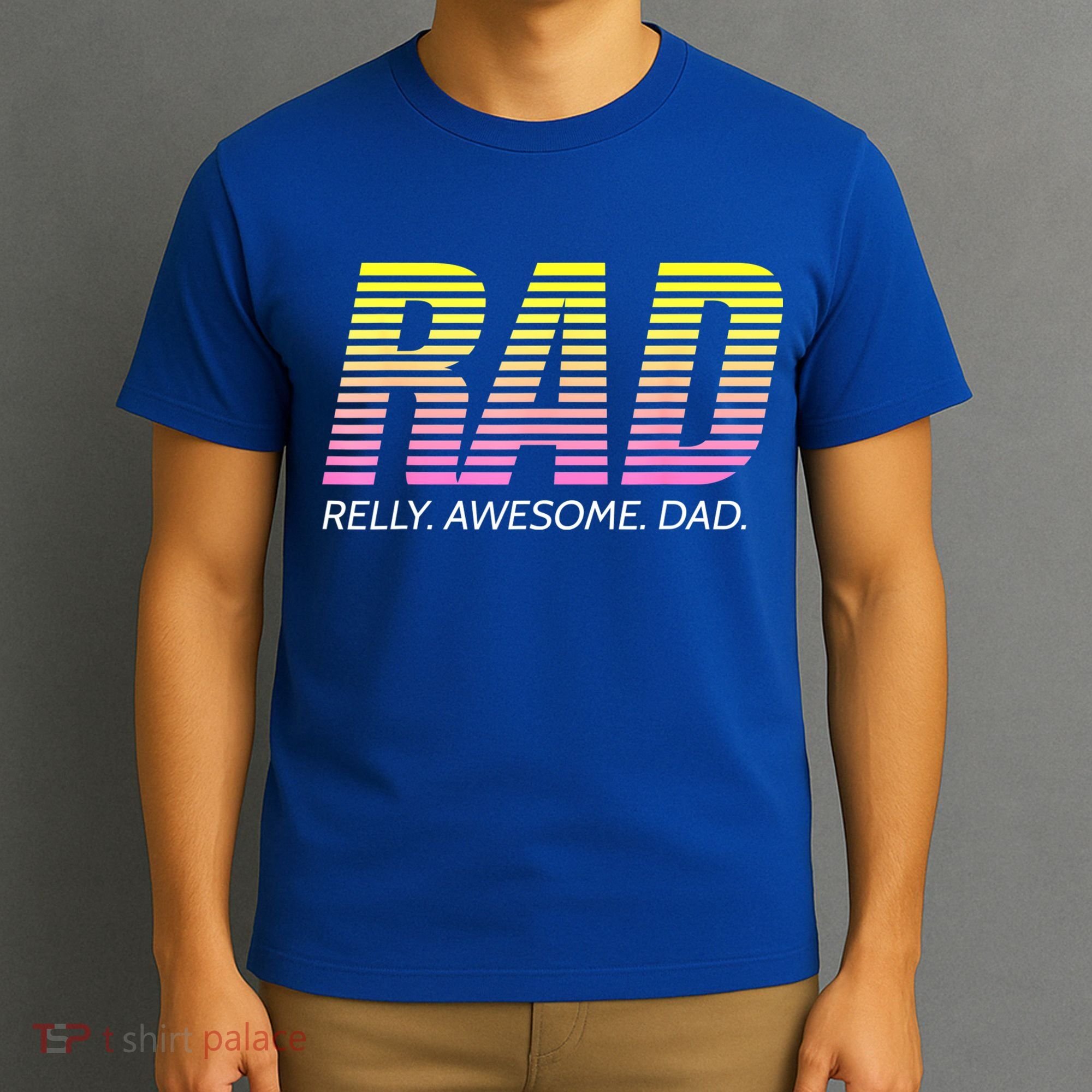 RAD Really Awesome Dad Father's Day T-Shirt