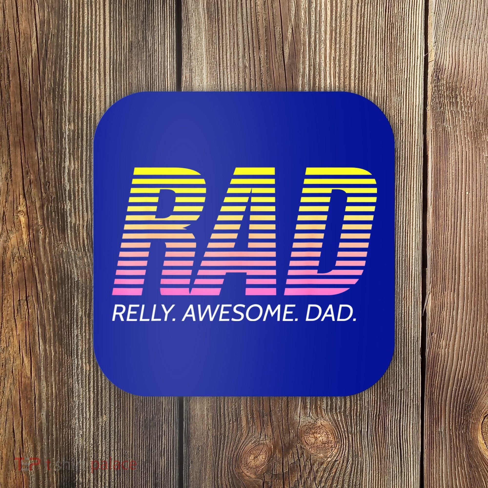 RAD Really Awesome Dad Father's Day Coaster