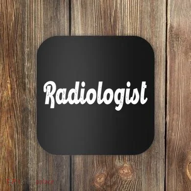 Radiologist Coaster