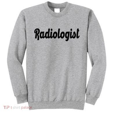 Radiologist Sweatshirt