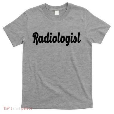 Radiologist T-Shirt