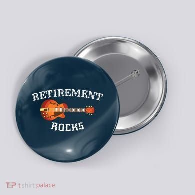 Retirement Rocks Acoustic Guitar Old Rockers Gift Button