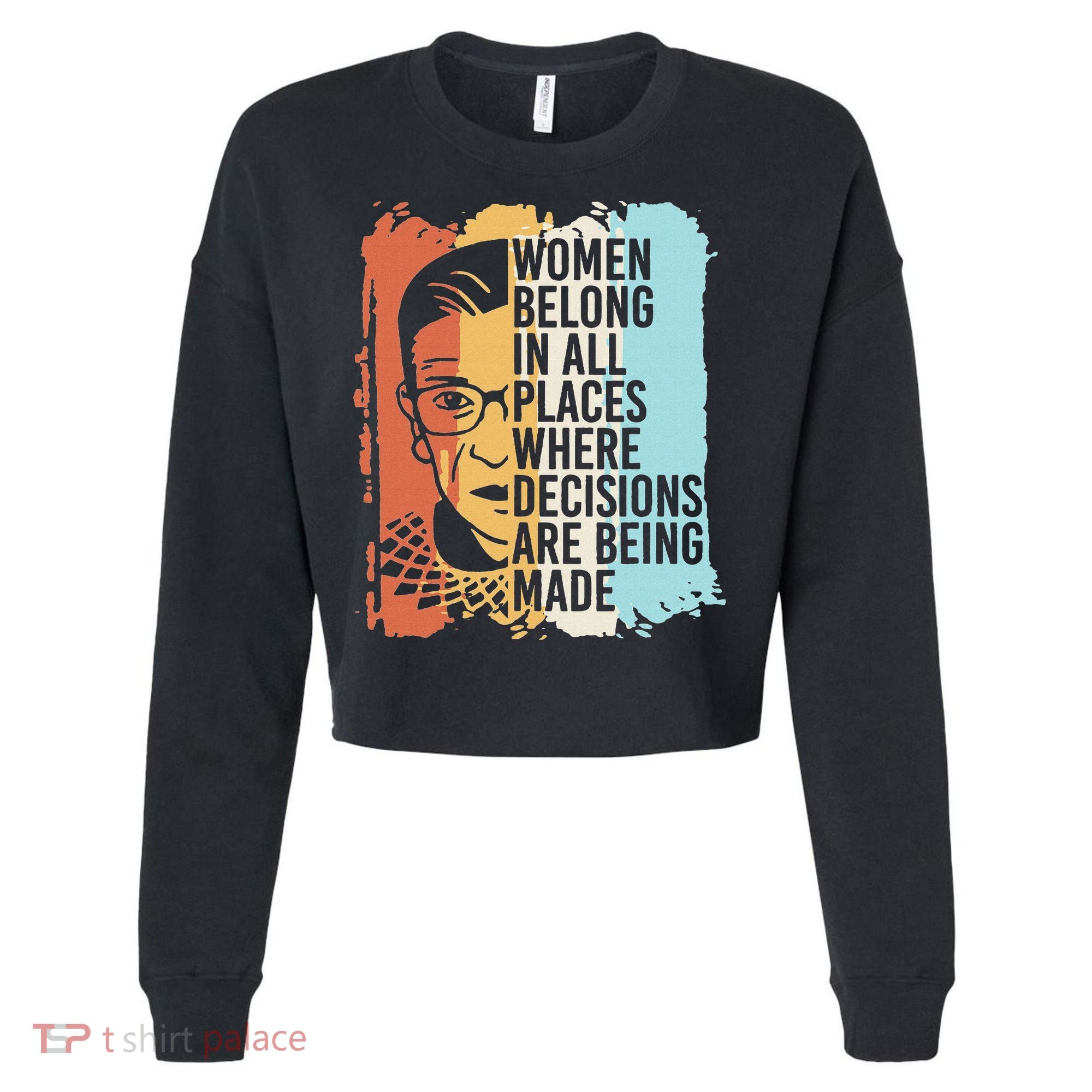 Rbg Ruth Bader Ginsburg Feminist Political Gift Cropped Pullover Crew
