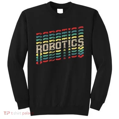 Robotics Robot Builder Engineer Engineering Cyborg Sweatshirt
