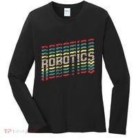 Robotics Robot Builder Engineer Engineering Cyborg Women's Long Sleeve Shirt thumb 0