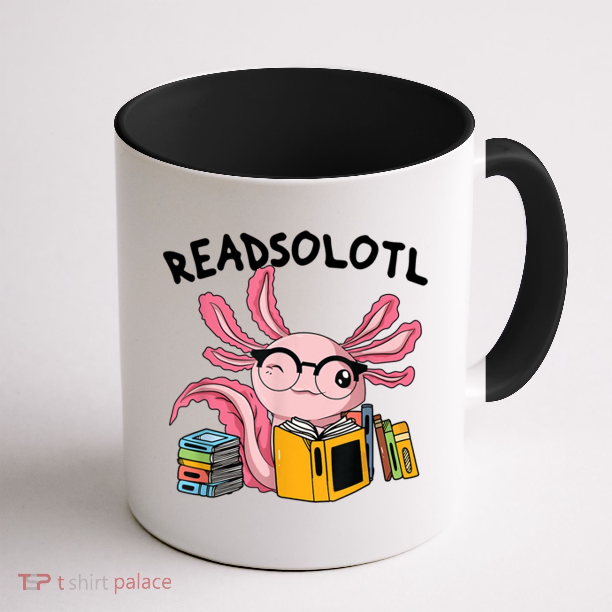 Readsolotl Read Books Lover Axolotl Coffee Mug
