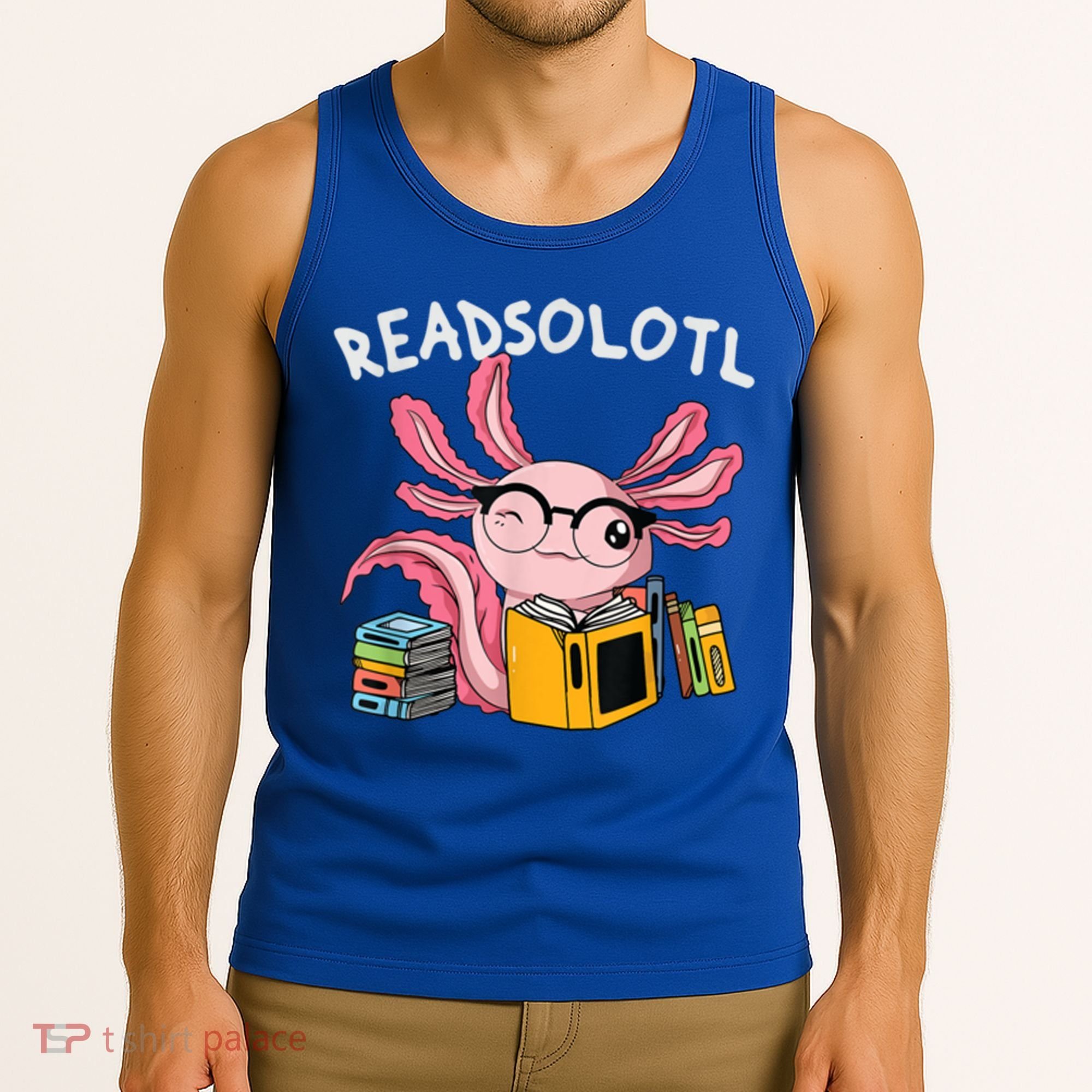 Readsolotl Read Books Lover Axolotl Tank Top
