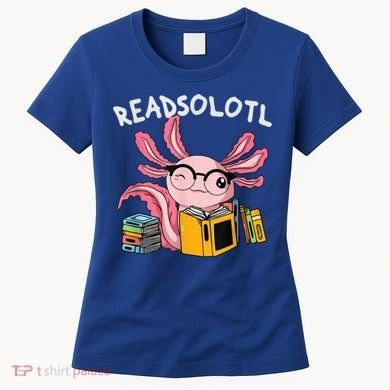 Readsolotl Read Books Lover Axolotl Women's T-Shirt