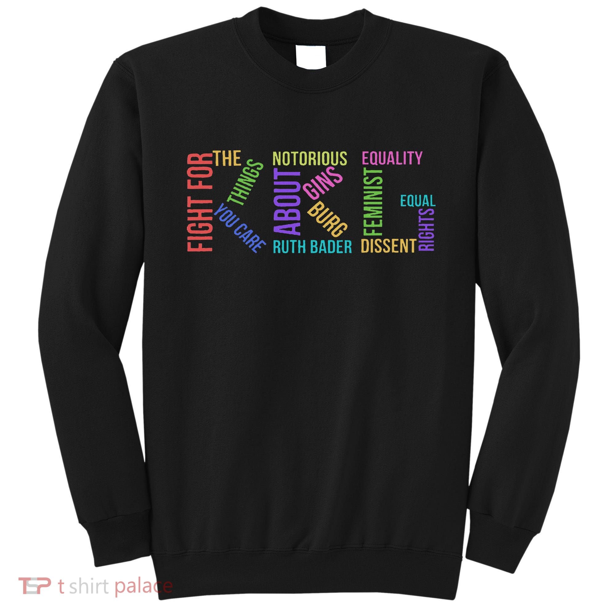 Rbg Ruth Bader Ginsburg Political Feminist Gift Sweatshirt