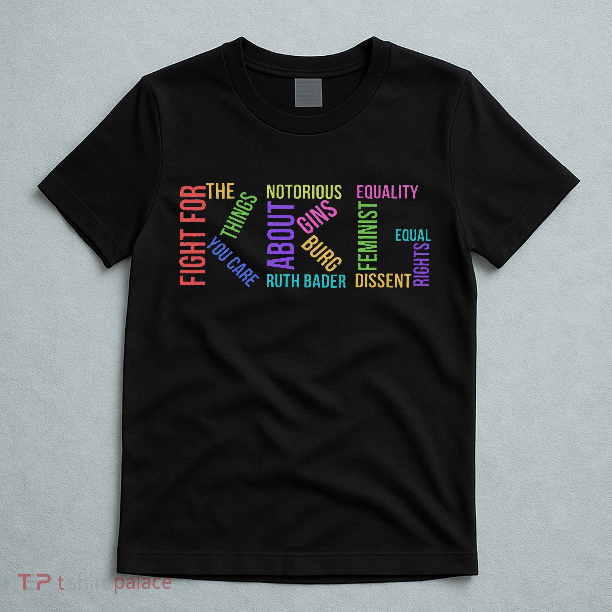 Rbg Ruth Bader Ginsburg Political Feminist Gift T-Shirt